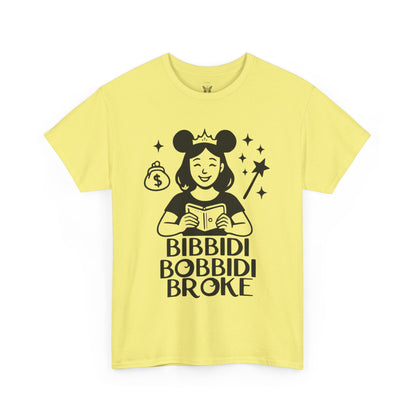 Bibbidi Bobbidi Broke Tee, Disney Park Life Shirt, Magical Humor Unisex Top, Park Lovers Gift, Comfort Fit Cotton Tshirt, Funny Disney Tee