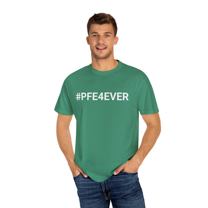 Proud PFE, Get a PFE Forever T-shirt, Unisex Tee, At-Home Lounge Shirt, Comfortable Casual Top, Gift for Graduates, Appreciation Tee