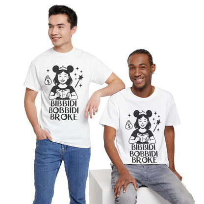 Bibbidi Bobbidi Broke Tee, Disney Park Life Shirt, Magical Humor Unisex Top, Park Lovers Gift, Comfort Fit Cotton Tshirt, Funny Disney Tee