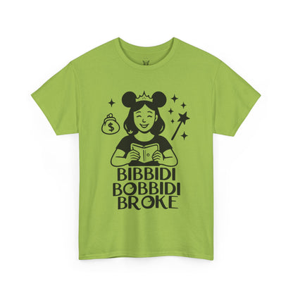 Bibbidi Bobbidi Broke Tee, Disney Park Life Shirt, Magical Humor Unisex Top, Park Lovers Gift, Comfort Fit Cotton Tshirt, Funny Disney Tee