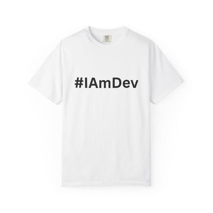 Unisex Garment-Dyed T-shirt, #IAmDev T-shirt, Developer Gift Tee, Proud Dev Shirt, Designer T-shirt, Programmer Apparel