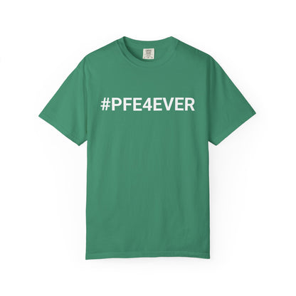 Proud PFE, Get a PFE Forever T-shirt, Unisex Tee, At-Home Lounge Shirt, Comfortable Casual Top, Gift for Graduates, Appreciation Tee